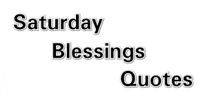 Saturday Blessings