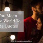 You Mean The World To Me Quotes