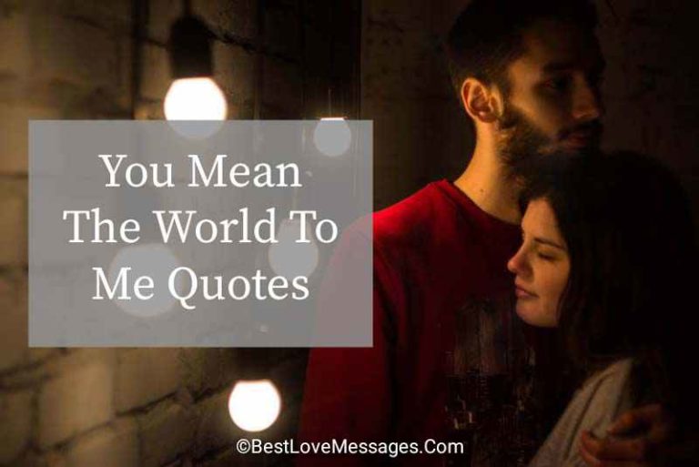 You Mean The World To Me Quotes