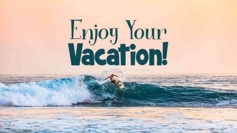 Enjoy Your Vacation Messages And Quotes