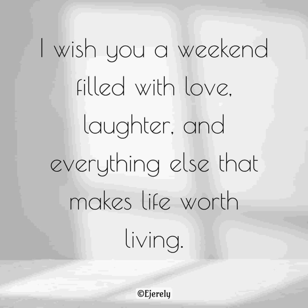 Weekend Wishes